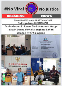 Ombudsman RI Resmi Terima Aduan Warga Babah Lueng Terkait Sengketa Lahan dengan PT SPS 2 Agrina