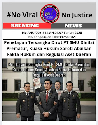 Penetapan Tersangka Dirut PT SMU Dinilai Prematur, Kuasa Hukum Soroti Abaikan Fakta Hukum dan Regulasi Aset Daerah
