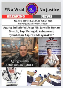 Agung Sulistio VS Asep NS: Jurnalis Bukan Musuh, Tapi Penegak Kebenaran, "Jembatan Aspirasi Masyarakat"